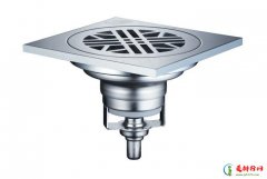 地漏品牌排行榜前十名 盘点防臭地漏前十名